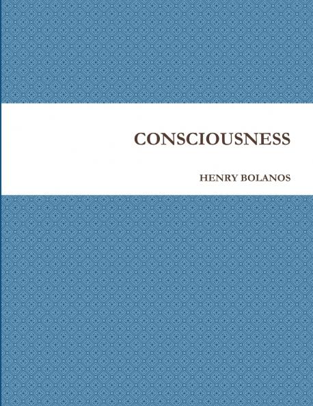 CONSCIOUSNESS