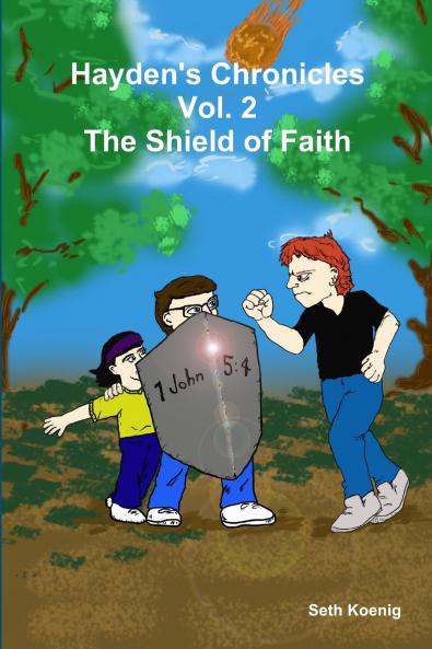 Hayden's Chronicles Vol. 2 The Shield of Faith