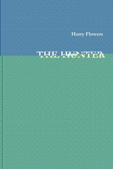 THE HUNTER