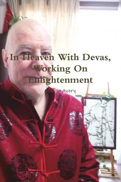 In Heaven With Devas  Working On Enlightenment