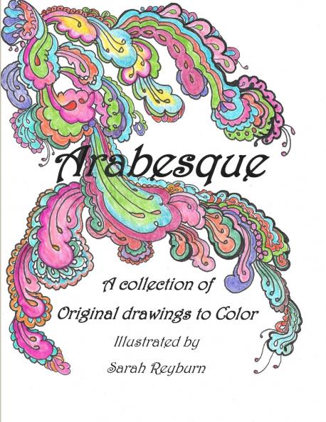 Arabesque  A Collection of Original drawings to Color