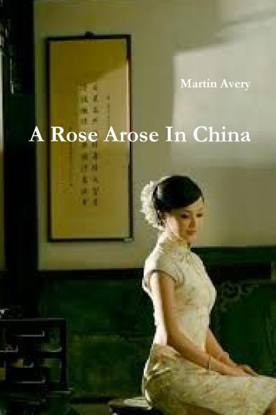 A Rose Arose In China