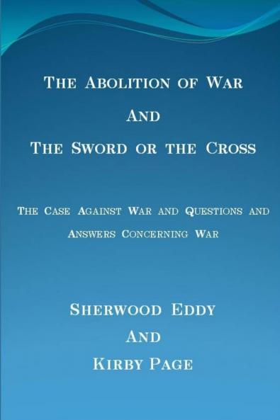 The Abolition of War and The Sword or the Cross