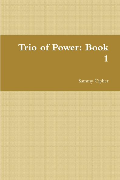 Trio of Power