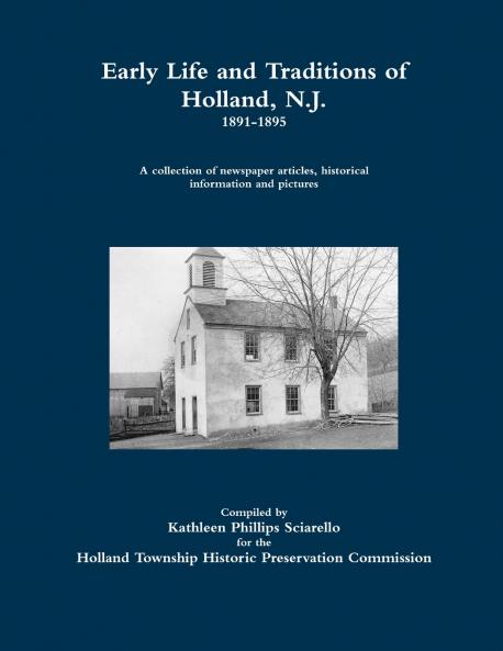 Early Life and Traditions of Holland N.J.  1891-1895