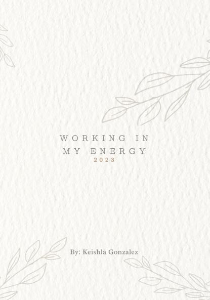 Working in my energy