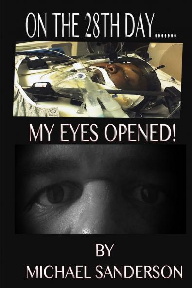 On The 28th Day...My Eyes Opened!