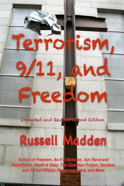 Terrorism 9/11 and Freedom Expanded and Revised Second Edition