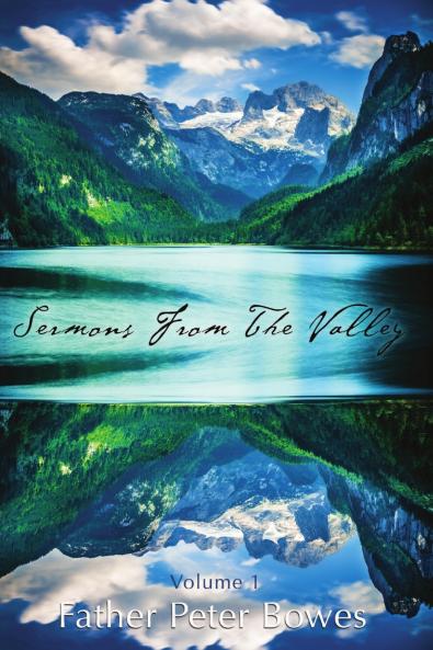 Sermons from the Valley - Vol. 1