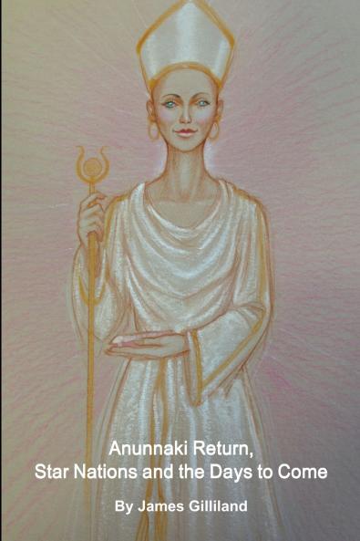 Anunnaki Return Star Nations and the Days to Come