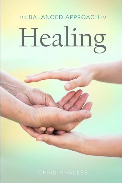 The Balanced Approach To Healing