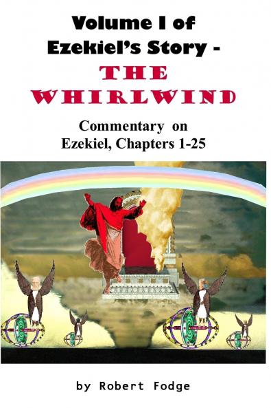 Volume 1 of Ezekiel's Story - The Whirlwind