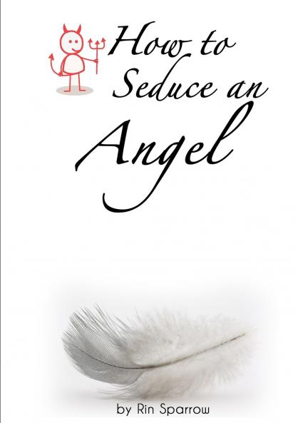 How to Seduce an Angel