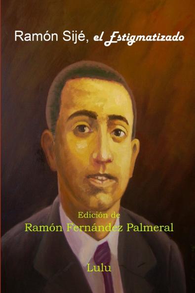 Ramón Sijé el Estigmatizado