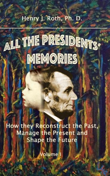 All the Presidents' Memories