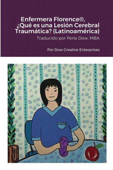 Enfermera Florence® ¿Qué es una Lesión Cerebral Traumática? (Latinoamérica)