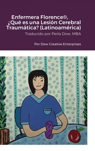 Enfermera Florence® ¿Qué es una Lesión Cerebral Traumática? (Latinoamérica)