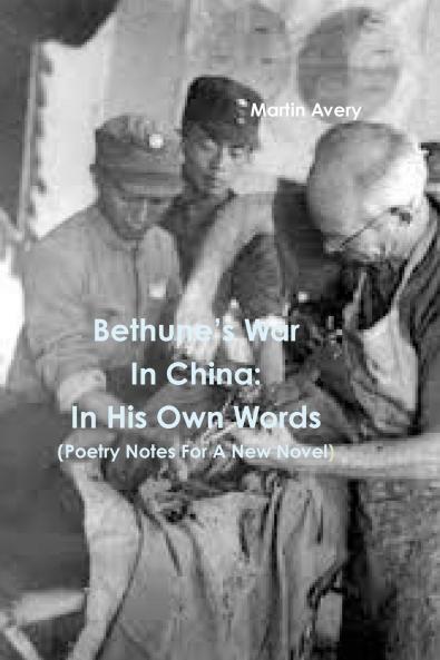 Bethune��s War In China
