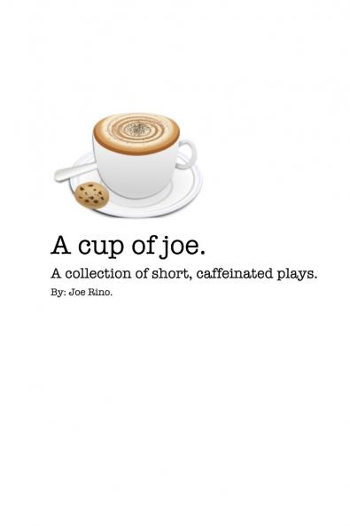 A Cup of Joe.