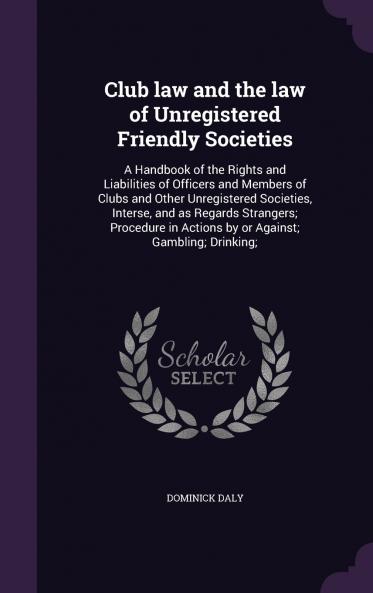 Club law and the law of Unregistered Friendly Societies