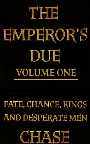 The Emperor's Due - Volume One (Hardcover)