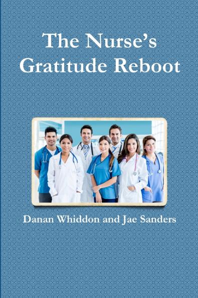 The Nurse's  Gratitude Reboot