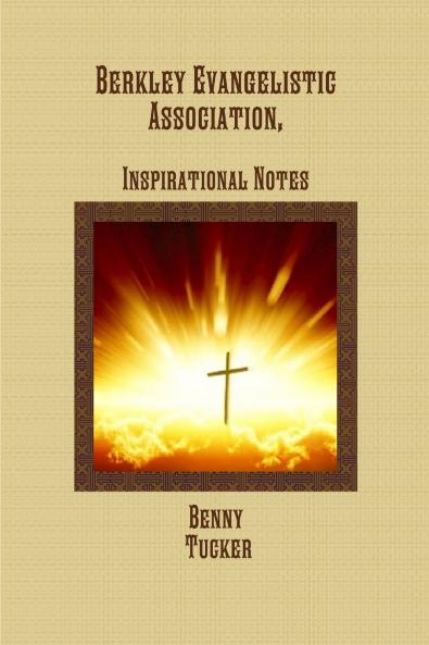 Berkley Evangelistic Association Inspirational Notes