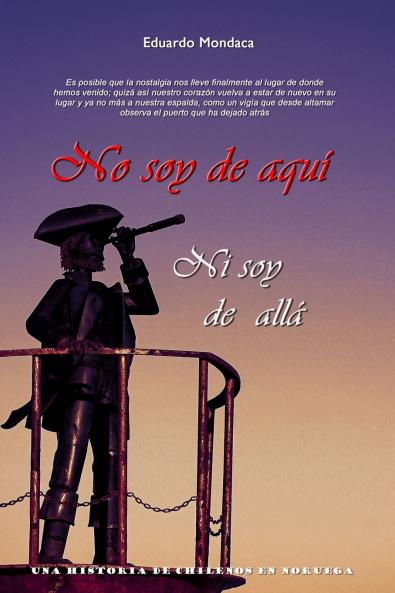 No soy de aqu�� ni soy de all��