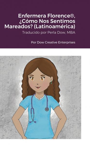 Enfermera Florence® ¿Cómo Nos Sentimos Mareados? (Latinoamérica)