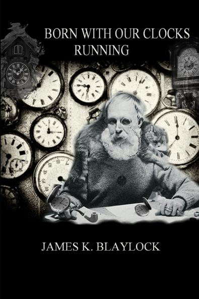 BORN WITH OUR CLOCKS RUNNING