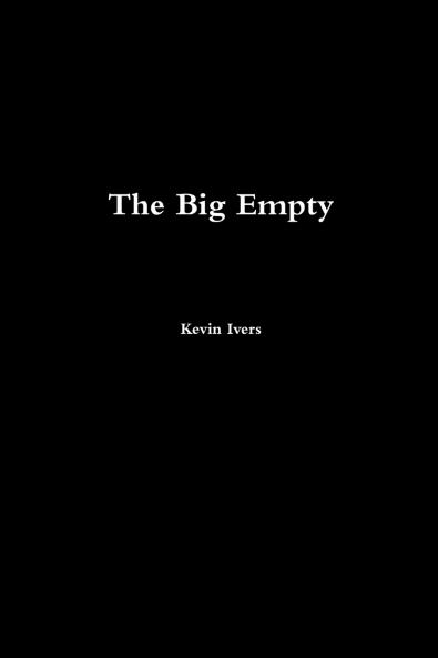 The Big Empty