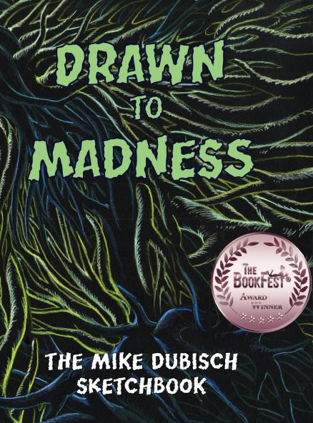Drawn to Madness The Mike Dubisch Sketchbook