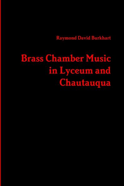 Brass Chamber Music in Lyceum and Chautauqua