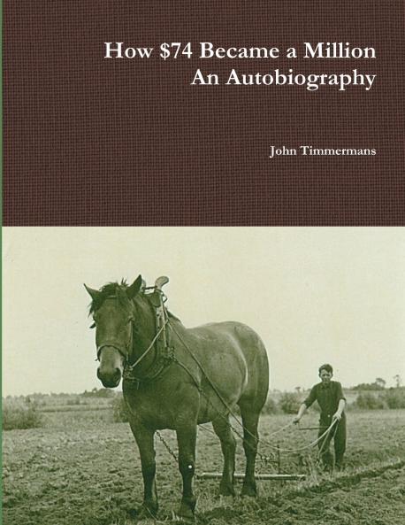 How $74 Became a Million - An Autobiography