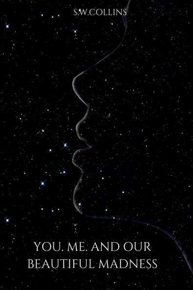 YOU.ME.AND OUR BEAUTIFUL MADNESS