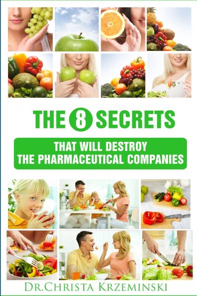 The 8 Secrets That Will Destroy The Pharmaceutical Companies