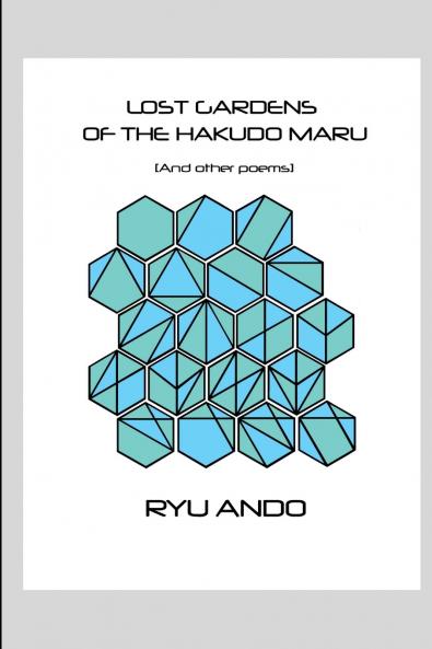 Lost Gardens of the Hakudo Maru