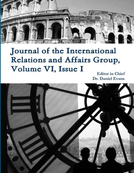 Journal of the International Relations and Affairs Group Volume VI Issue I