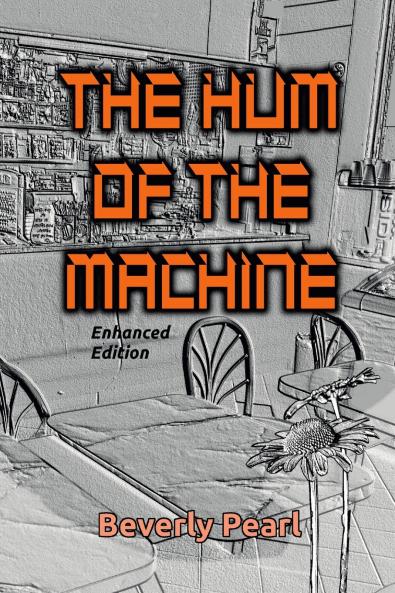 The Hum of the Machine Enhanced Edition