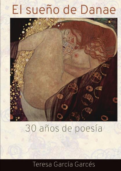 El Sueño de Danae. 30 años de poesía