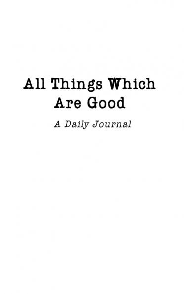 All Things Which Are Good
