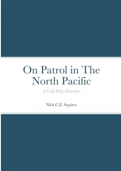 On Patrol in The North Pacific