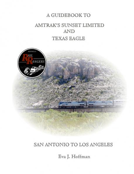 A GUIDEBOOK TO AMTRAK'S® SUNSET LIMITED & TEXAS EAGLE