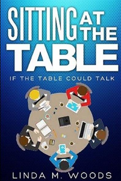 Sitting At the Table If the Table Could Talk