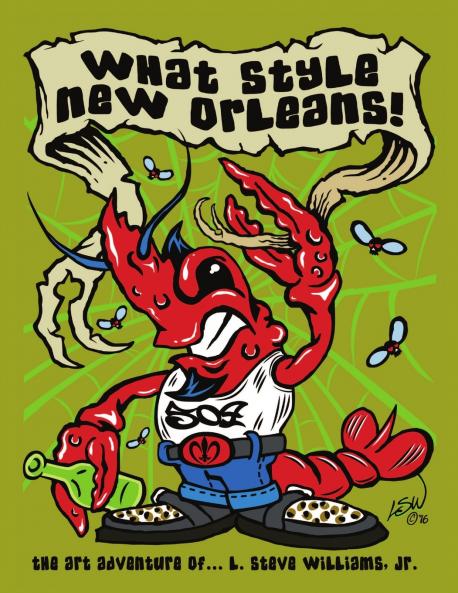 What Style New Orleans - The Art Adventure of L. Steve Williams Jr.
