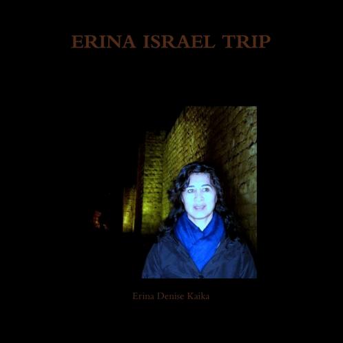 ERINA ISRAEL TRIP