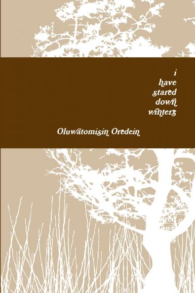 i have stared down winters