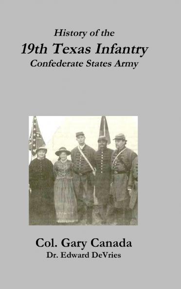 History of the 19th Texas Infantry Confederate States Army