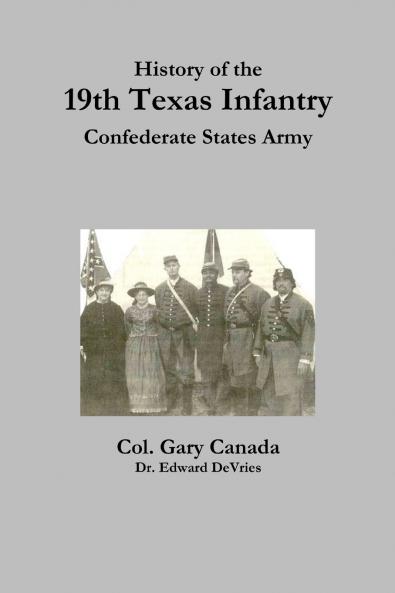 History of the 19th Texas Infantry Confederate States Army