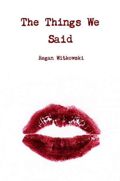 The Things We Said